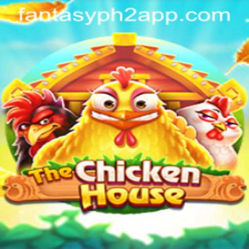 Exploring the Fantasy World of TheChickenHouse: Your Guide to Fantasy PH2